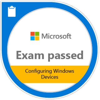 Badge Microsoft « Exam passed » pour l’examen Configuring Windows Devices.